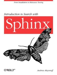 cover of the book Introduction to Search with Sphinx: From installation to relevance tuning