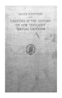 cover of the book Chapters in the History of New Testament Textual Criticism (New Testament Tools and Studies, vol. IV)