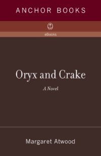 cover of the book Oryx and Crake