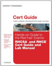 cover of the book Hands-on Guide to the Red Hat® Exams: RHCSA™ and RHCE® Cert Guide and Lab Manual 