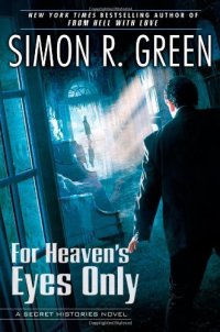 cover of the book For Heaven's Eyes Only: A Secret Histories Novel