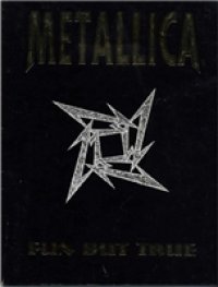 cover of the book Metallica. Fun But True. Биография