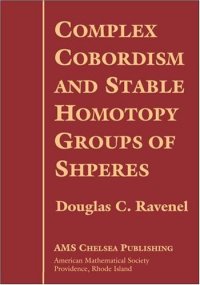 cover of the book Complex cobordism and stable homotopy groups of spheres