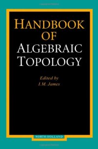 cover of the book Handbook of Algebraic Topology