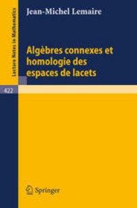 cover of the book Algèbres Connexes et Homologie des Espaces de Lacets