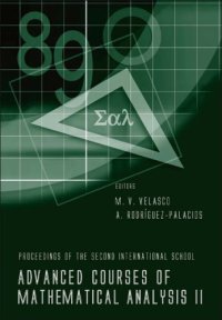 cover of the book Advanced courses of mathematical analysis II: proceedings of the 2nd international school, Granada, Spain, 20-24 September 2004