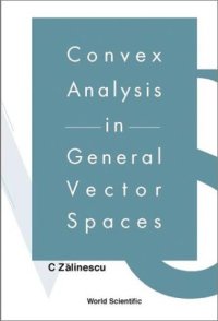 cover of the book Convex analysis in general vector spaces