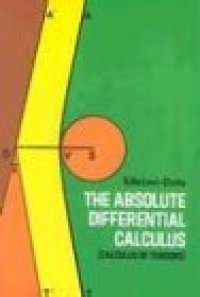 cover of the book Absolute differential calculus (calculus of tensors)