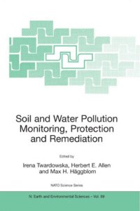 cover of the book Viable methods of soil and water pollution monitoring, protection and remediation