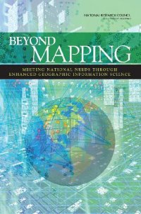 cover of the book National Research Council Beyond Mapping: Meeting National Needs Through Enhanced Geographic Infor