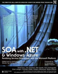 cover of the book SOA With .NET and Windows Azure: Realizing Service-Orientation With the Microsoft Platform