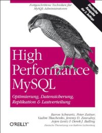 cover of the book High Performance MySQL: Optimierung, Backups, Replikation und Lastverteilung