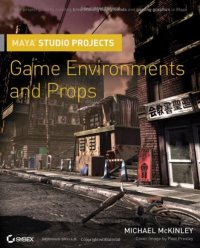 cover of the book Maya Studio Projects Game Environments and Props 