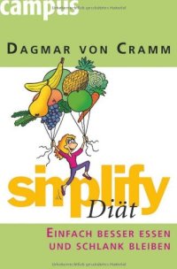 cover of the book simplify Diaet Einfach besser essen und schlank bleiben Edition 