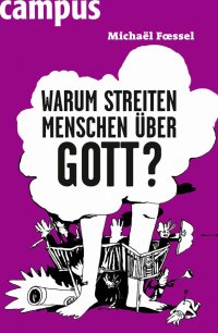 cover of the book Warum streiten Menschen ueber Gott Edition 