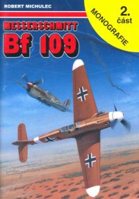 cover of the book Messerschmitt Bf-109 2. část