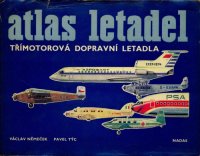 cover of the book Atlas letadel 1. Třimotorová dopravni letadla