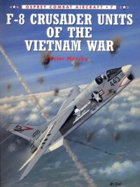 cover of the book F-8 Crusader Units of the Vietnam War