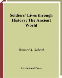 cover of the book Soldiers Lives through History - The Ancient World