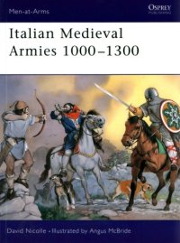 cover of the book Italian Medieval Armies 1000–1300