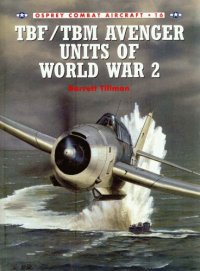 cover of the book TBF/TBM Avenger Units of World War 2