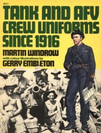 cover of the book Tank and AFV Crew Uniforms since 1916 (Униформа танковых экипажей с 1916г.)