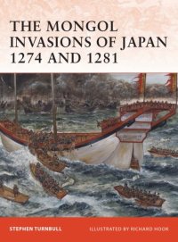 cover of the book The Mongol Invasions of Japan 1274 and 1281