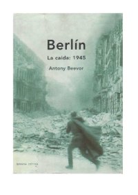 cover of the book Berlín. La caída: 1945