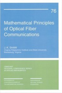 cover of the book Mathematical principles of optical fiber communications