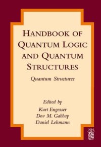 cover of the book Handbook of Quantum Logic and Quantum Structures: Quantum Structures