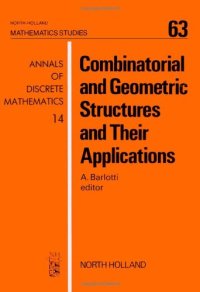 cover of the book Combinatorial and geometric structures and their applications