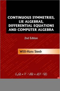 cover of the book Continuous symmetries, Lie algebras, differential equations, and computer algebra