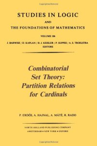 cover of the book Combinatorial set theory: partition relations for cardinals