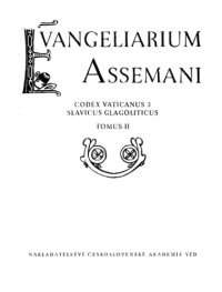 cover of the book Evangeliarium Assemani. Codex Vaticanus 3. Slavicus glagoliticus. T. II