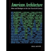 cover of the book American Architecture: Ideas and Ideologies in the Late Twentieth Century