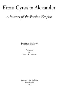 cover of the book From Cyrus to Alexander: A History of the Persian Empire