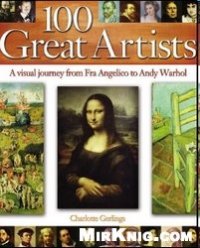 cover of the book 100 Great Artists: A Visual Journey from Fra Angelico to Andy Warhol