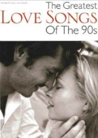 cover of the book The Greatest Love Songs of the 90s