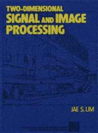 cover of the book Two dimentional signal and image processing