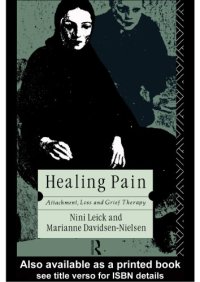 cover of the book Healing Pain: Attachment, Loss, and Grief Therapy