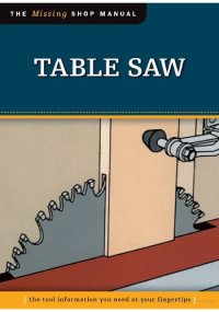 cover of the book Table Saw. The Missing Shop Manual
