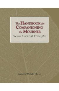 cover of the book The Handbook for Companioning the Mourner: Eleven Essential Principles