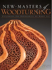 cover of the book New Masters of Woodturning: Expanding the Boundaries of Wood Art