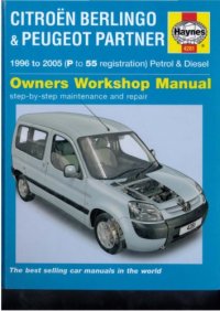 cover of the book Citroёn Berlingo Peugeot Partner 1996 to 2005 (P to 55 registration), petrol diesel. Owners Workshop Manual.