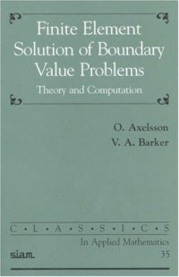 cover of the book Finite element solution of boundary value problems: theory and computation