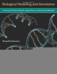 cover of the book Biological modeling and simulation: A survey of practical models, algorithms, and numerical methods