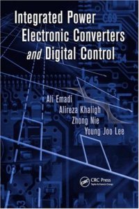 cover of the book Integrated Power Electronic Converters and Digital Control (Power Electronics and Applications Series)  