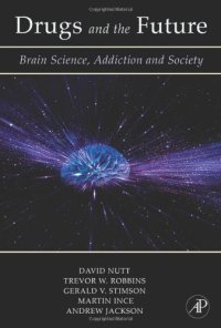 cover of the book Drugs and the Future: Brain Science, Addiction and Society  