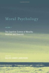 cover of the book Moral Psychology, Volume 2: The Cognitive Science of Morality: Intuition and Diversity  