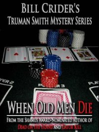 cover of the book When Old Men Die (Truman Smith Mysteries)  